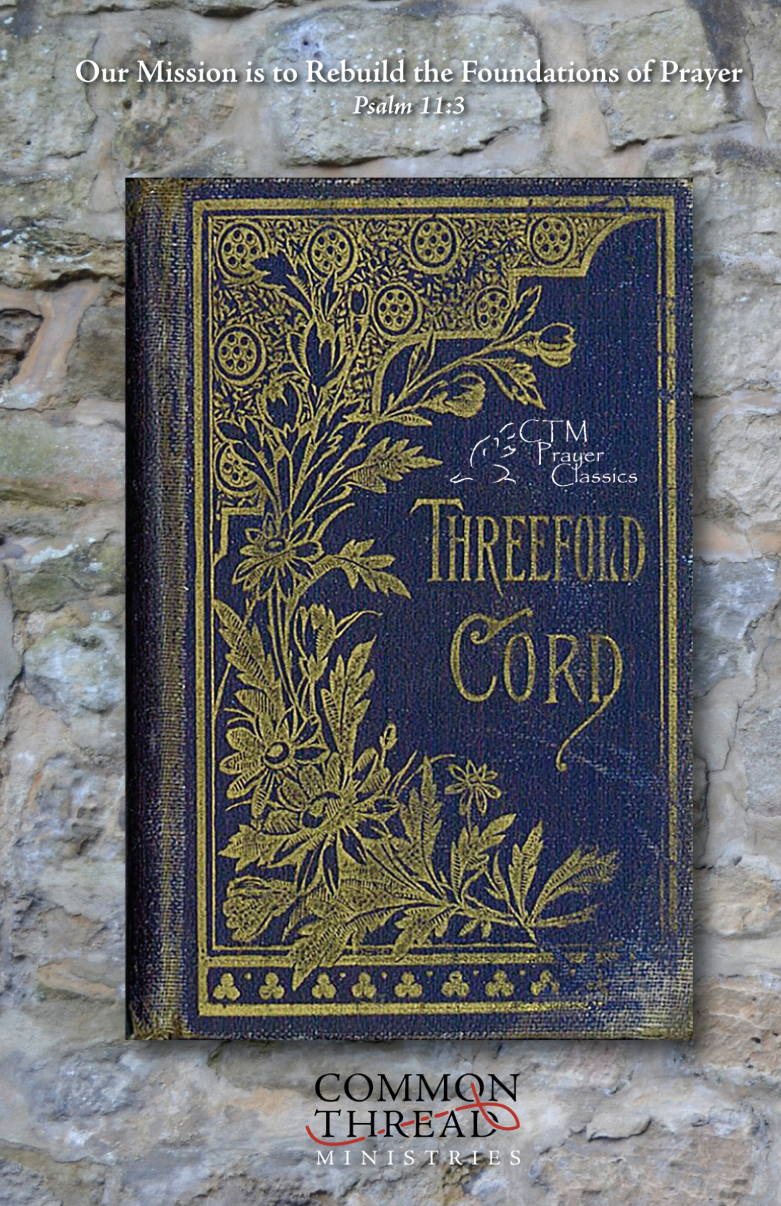 The Threefold Cord - A CTM Prayer Classic Reprint